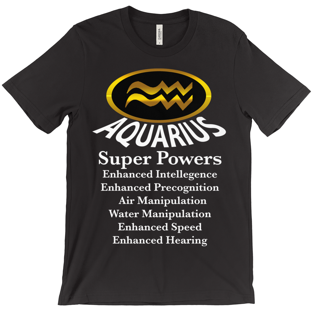 Aquarius Super Power T-Shirt - Zodiac Shirt - ObsessionUnlimited - Unique Products