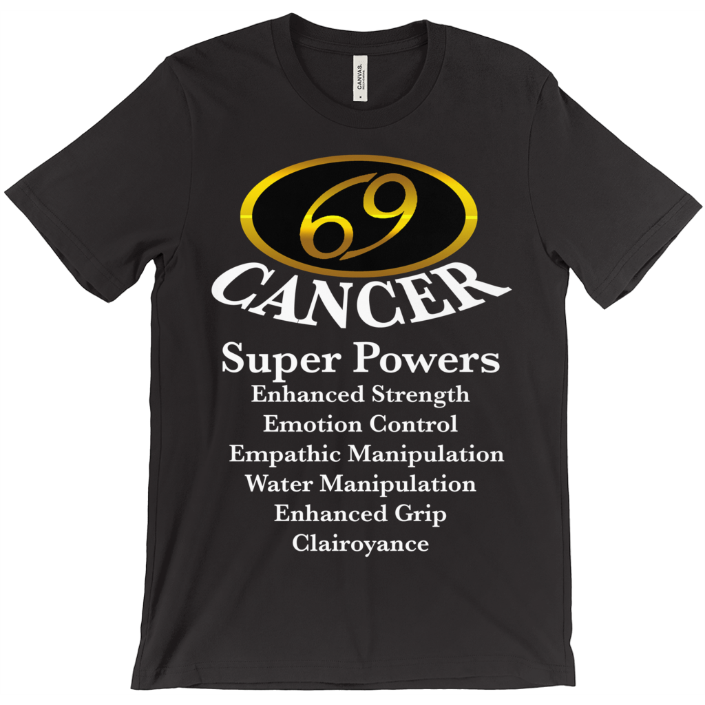 Cancer Super Power T-Shirt - Zodiac Shirt - ObsessionUnlimited - Unique Products