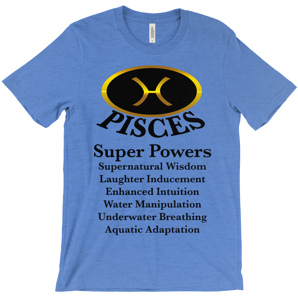 Pisces Super Power T-Shirt - Zodiac Shirt - ObsessionUnlimited - Unique Products