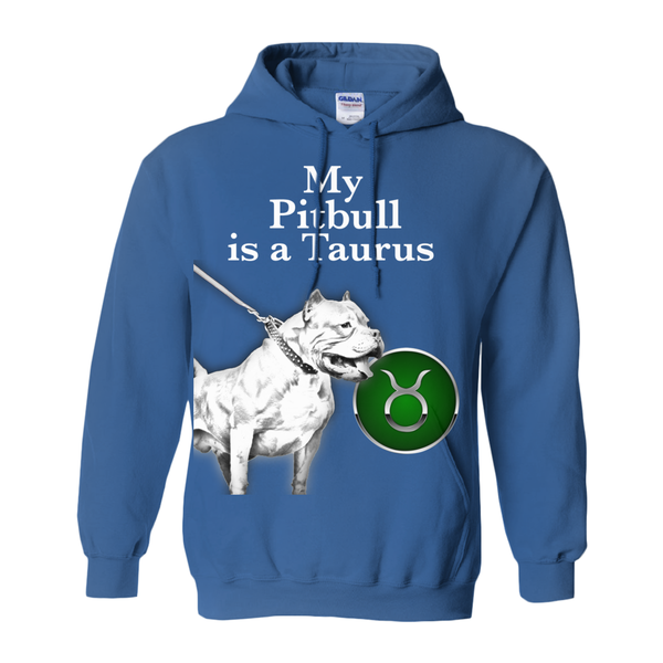 My Pitbull Is A Taurus Hoodies (No-Zip/Pullover)