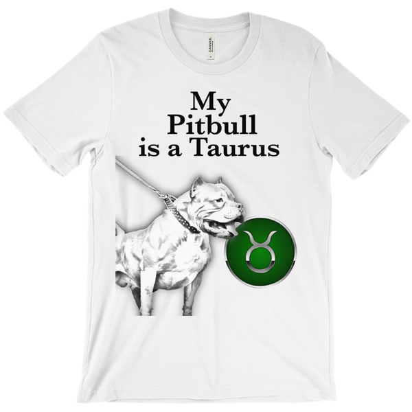 My Pitbull Is A Taurus T-Shirts