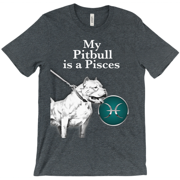 My Pitbull Is A Pisces T-Shirts