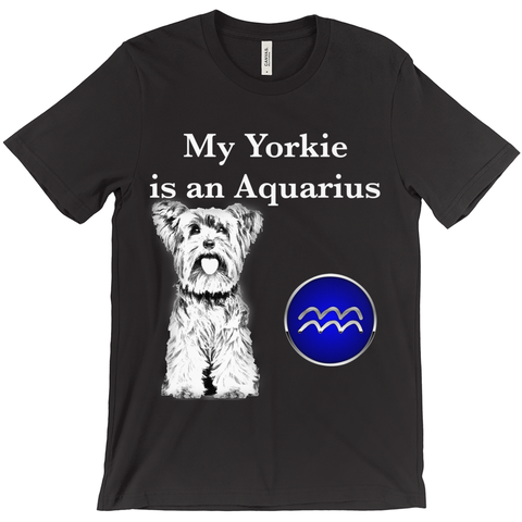 My Yorkie Is An Aquarius T-Shirt