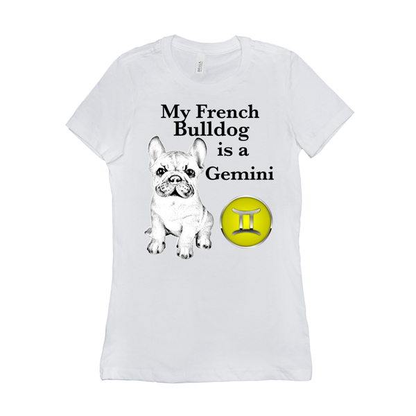 My French Bulldog Is A Gemini T-Shirts