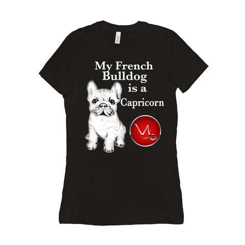 My French Bulldog Is A Capricorn T-Shirts