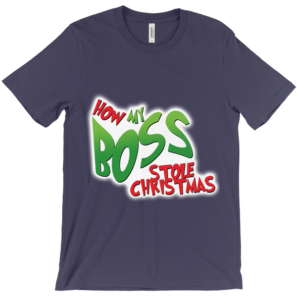 How My Boss Stole Christmas T-Shirt