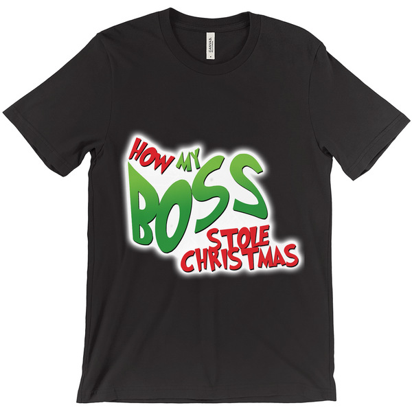 How My Boss Stole Christmas T-Shirt