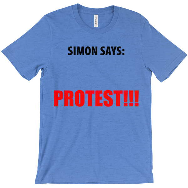 Simon Says ... Protest!!! T-Shirts