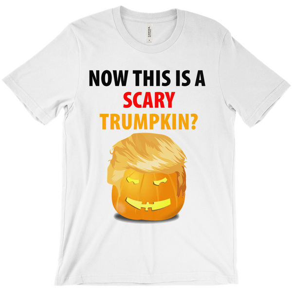 Now This Is A  Scary Trumpkin T-Shirts