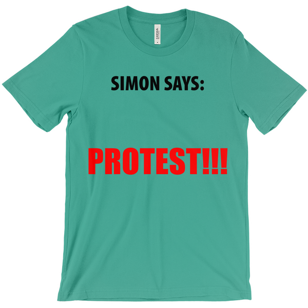 Simon Says ... Protest!!! T-Shirts